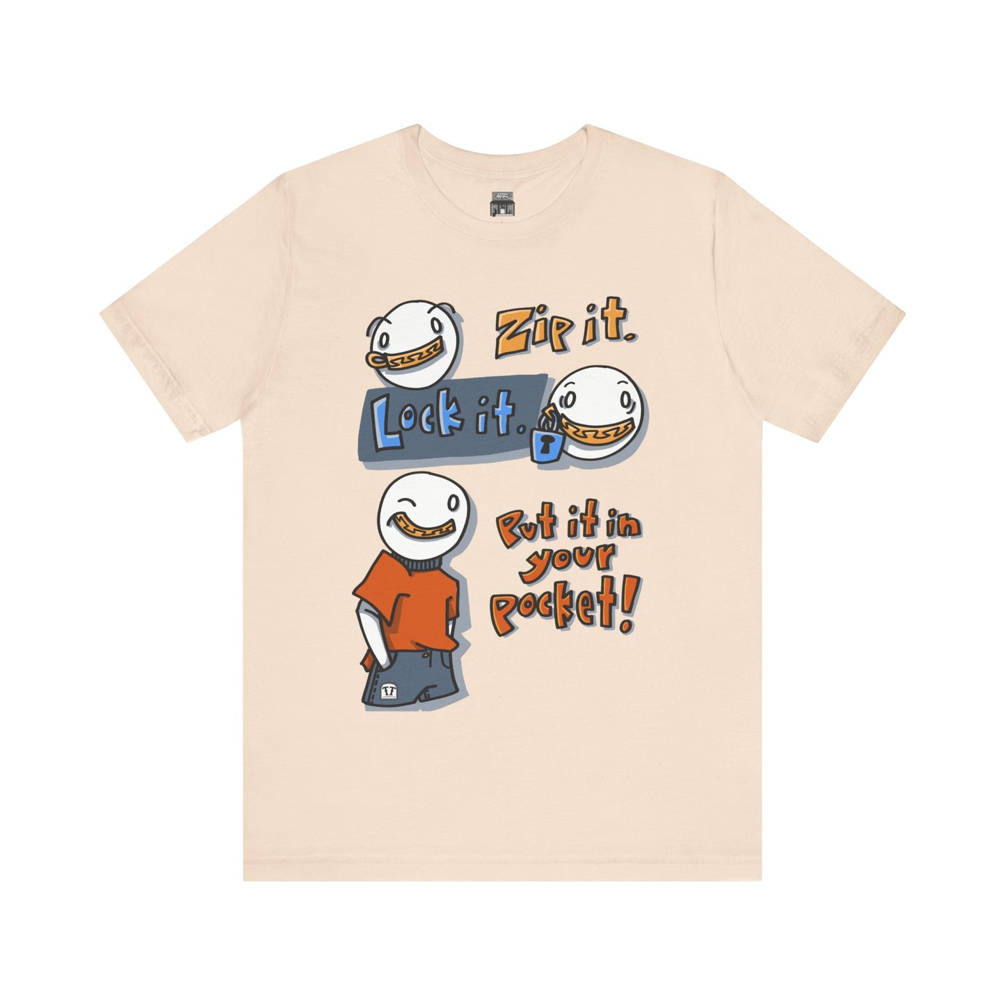 Zip it. Lock it. Put it in Your Pocket! (Adult Tee)