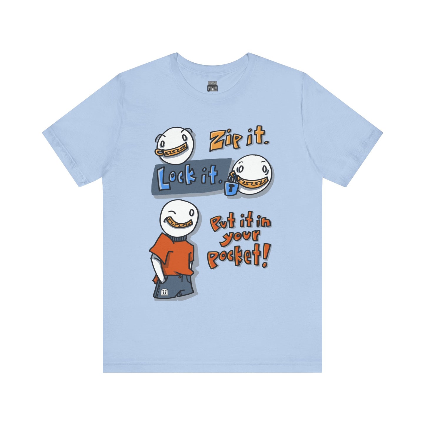 Zip it. Lock it. Put it in Your Pocket! (Adult Tee)