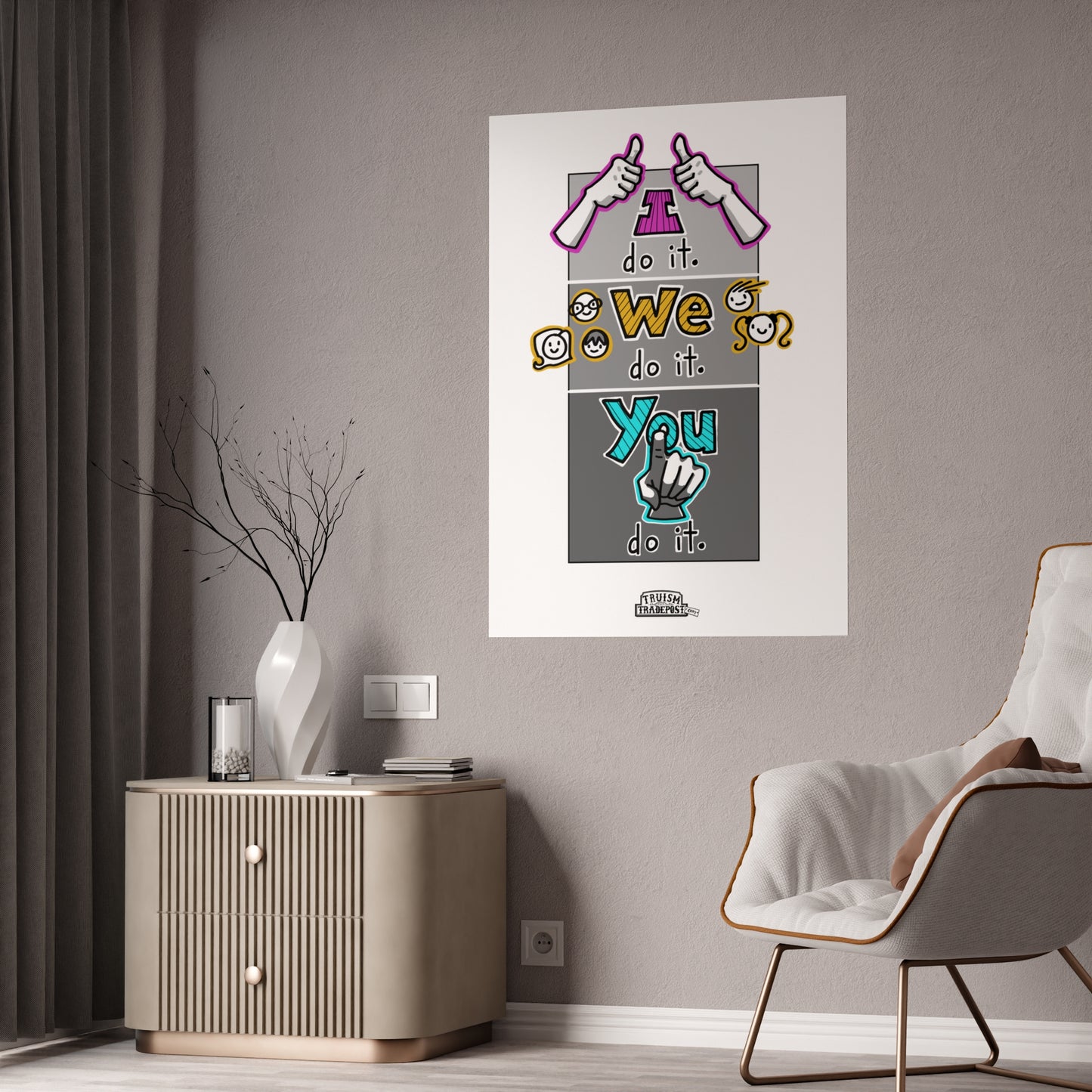I do it. We do it. You do it! (Gloss Poster)