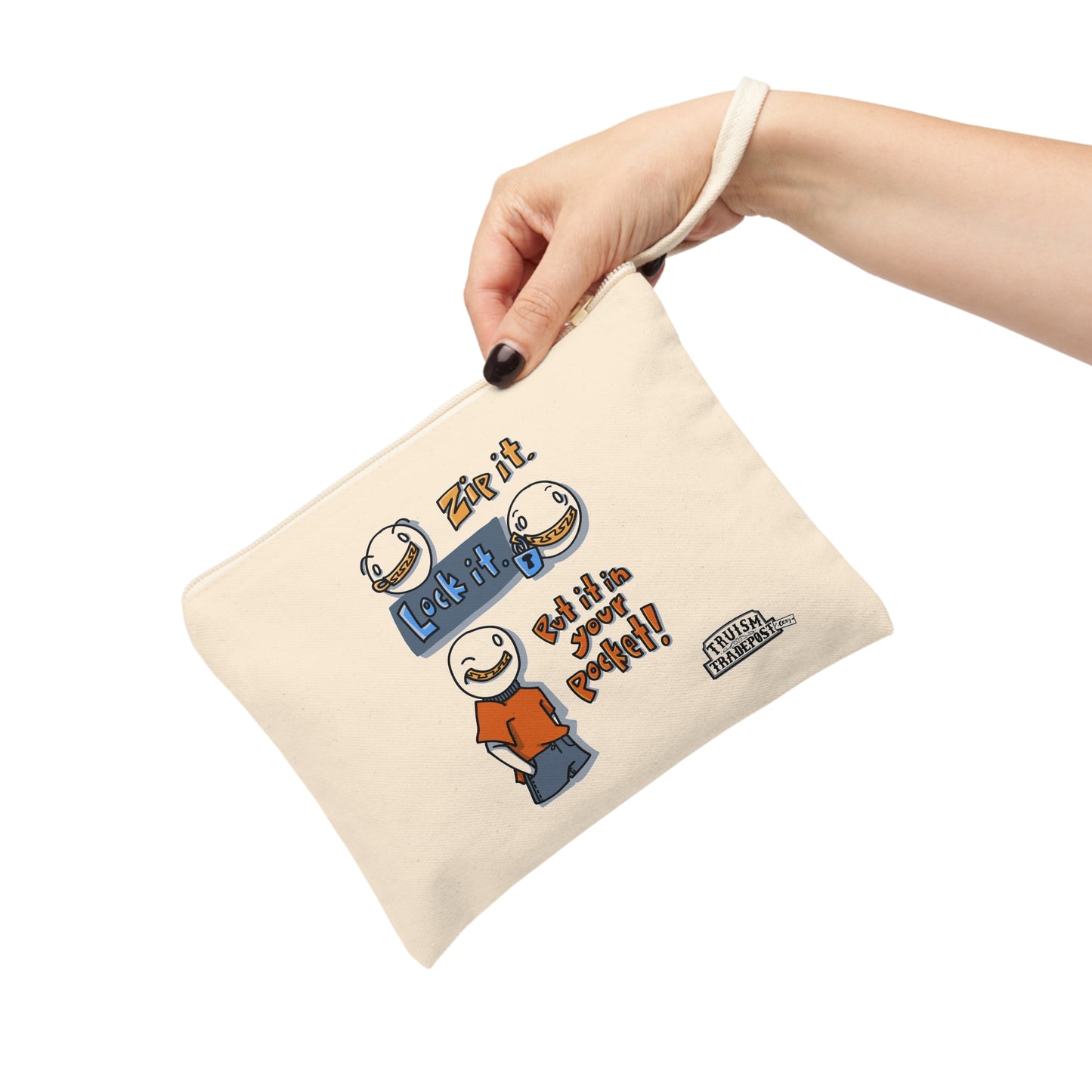 Zip it. Lock it. Put it in your pocket! (Zipper Pouch)