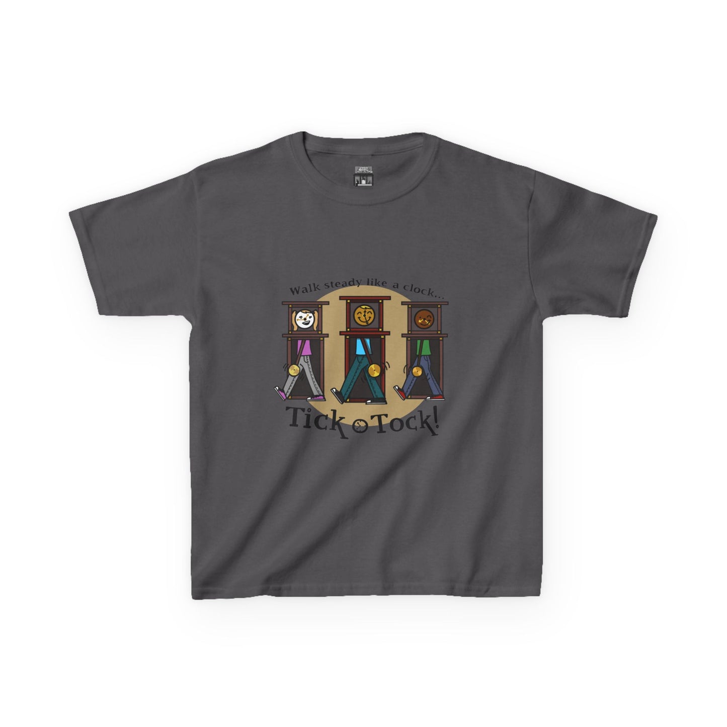Walk steady like a clock...Tick Tock! (Kids Tee)