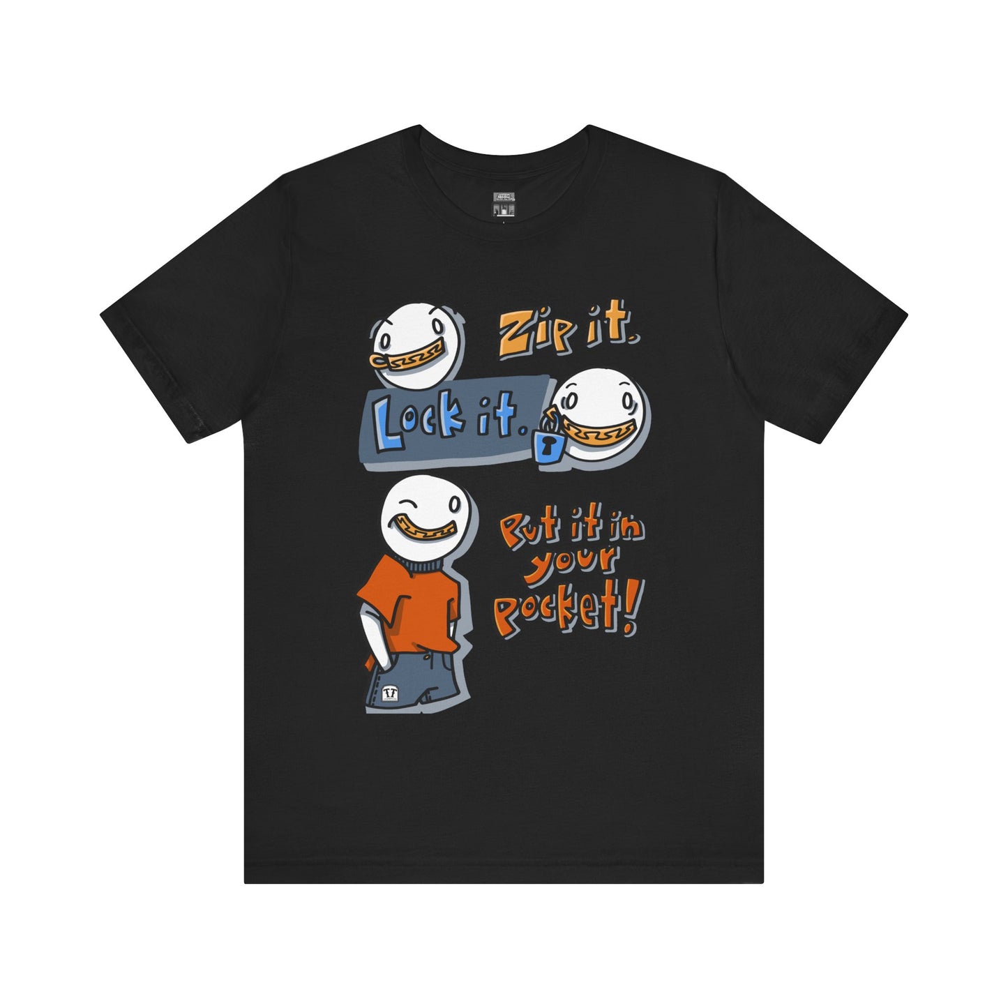 Zip it. Lock it. Put it in Your Pocket! (Adult Tee)