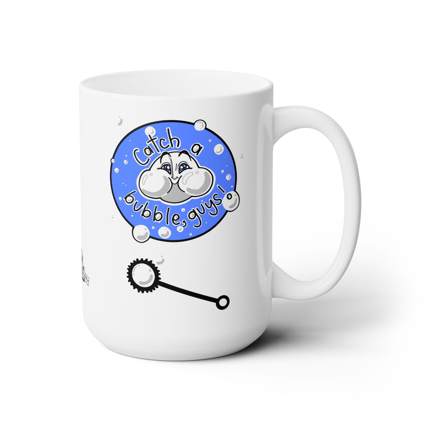 Catch a bubble, guys! (Ceramic Mug 15oz)