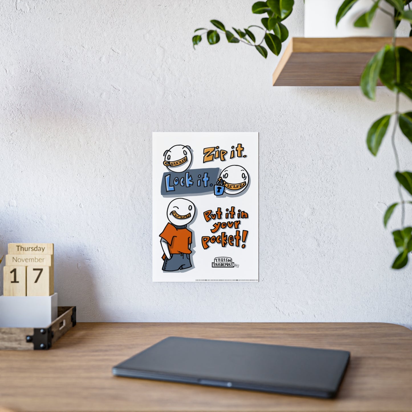 Zip it. Lock it. Put it in you pocket! (Gloss Poster)