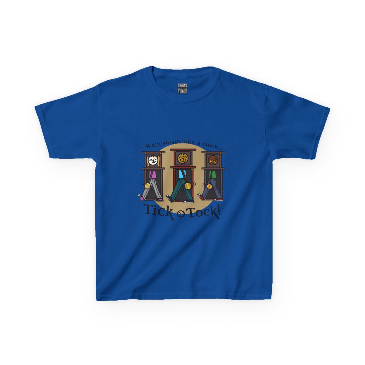 Walk steady like a clock...Tick Tock! (Kids Tee)