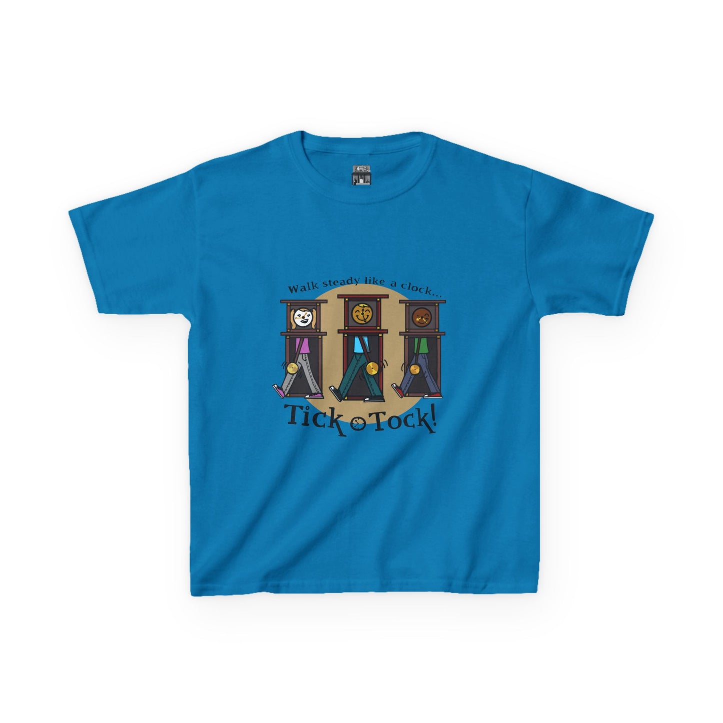 Walk steady like a clock...Tick Tock! (Kids Tee)