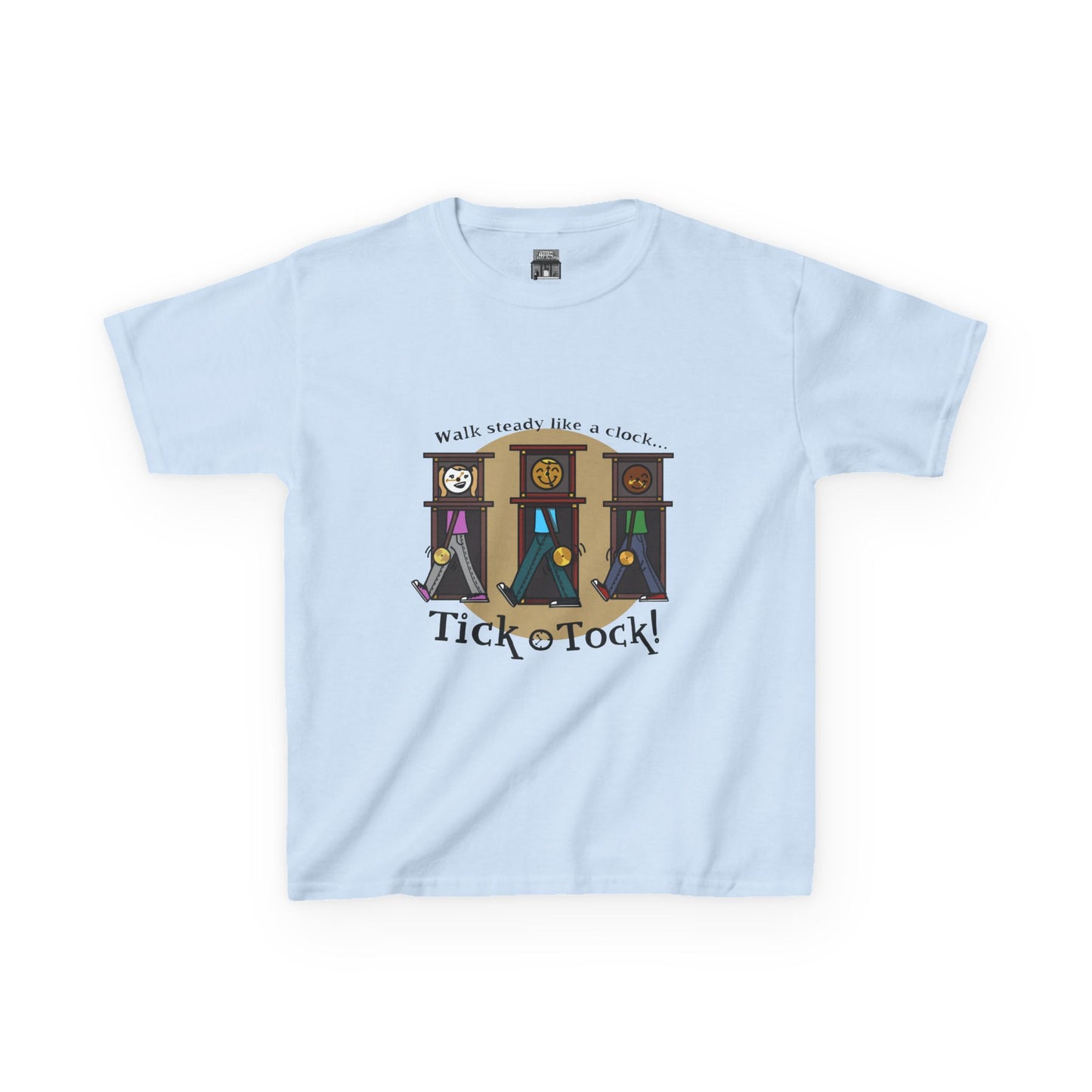 Walk steady like a clock...Tick Tock! (Kids Tee)