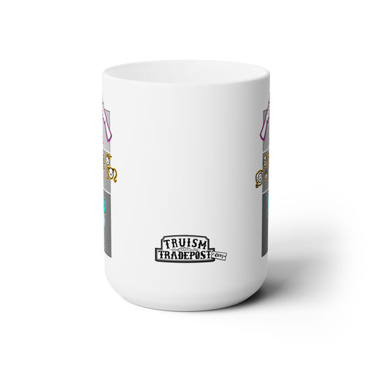 I do it. We do it. You do it! (Ceramic Mug 15oz)