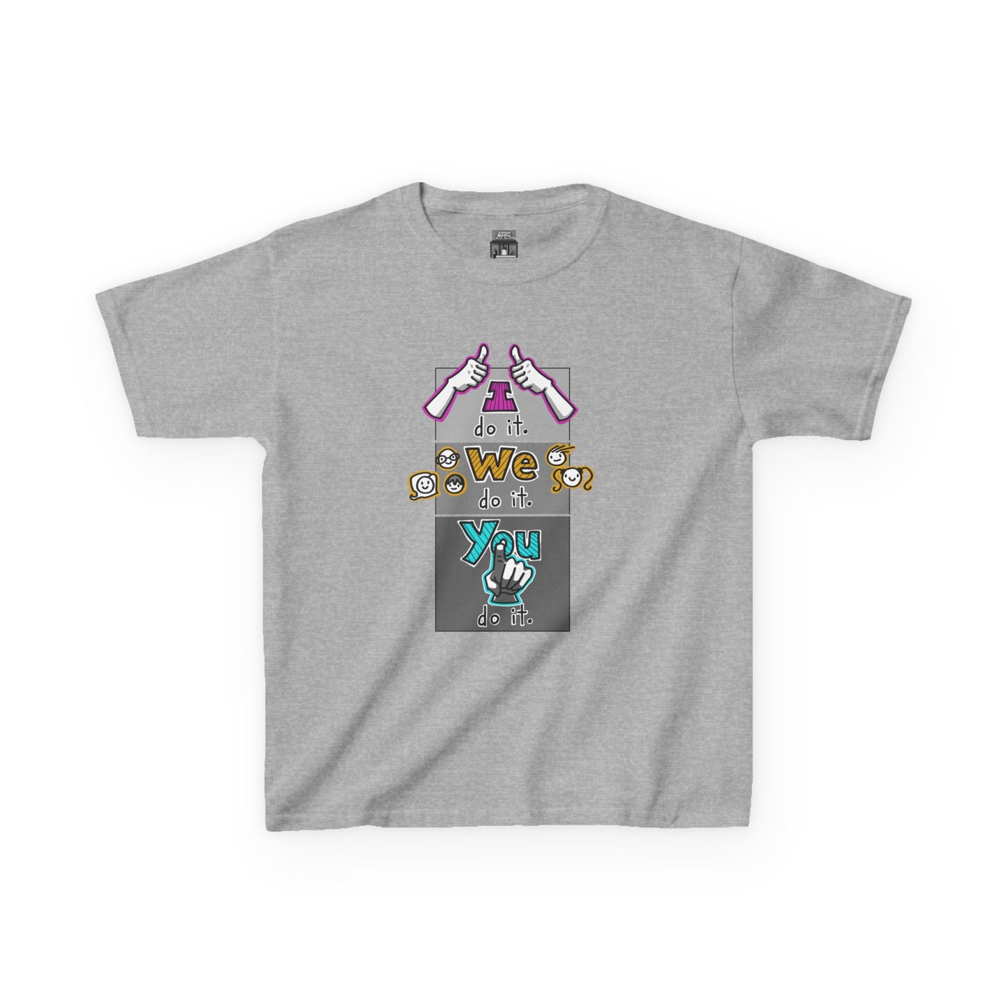 I do it. We do it. You do it! (Kids Tee)
