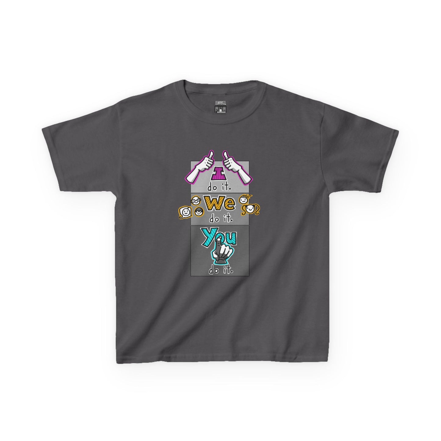 I do it. We do it. You do it! (Kids Tee)