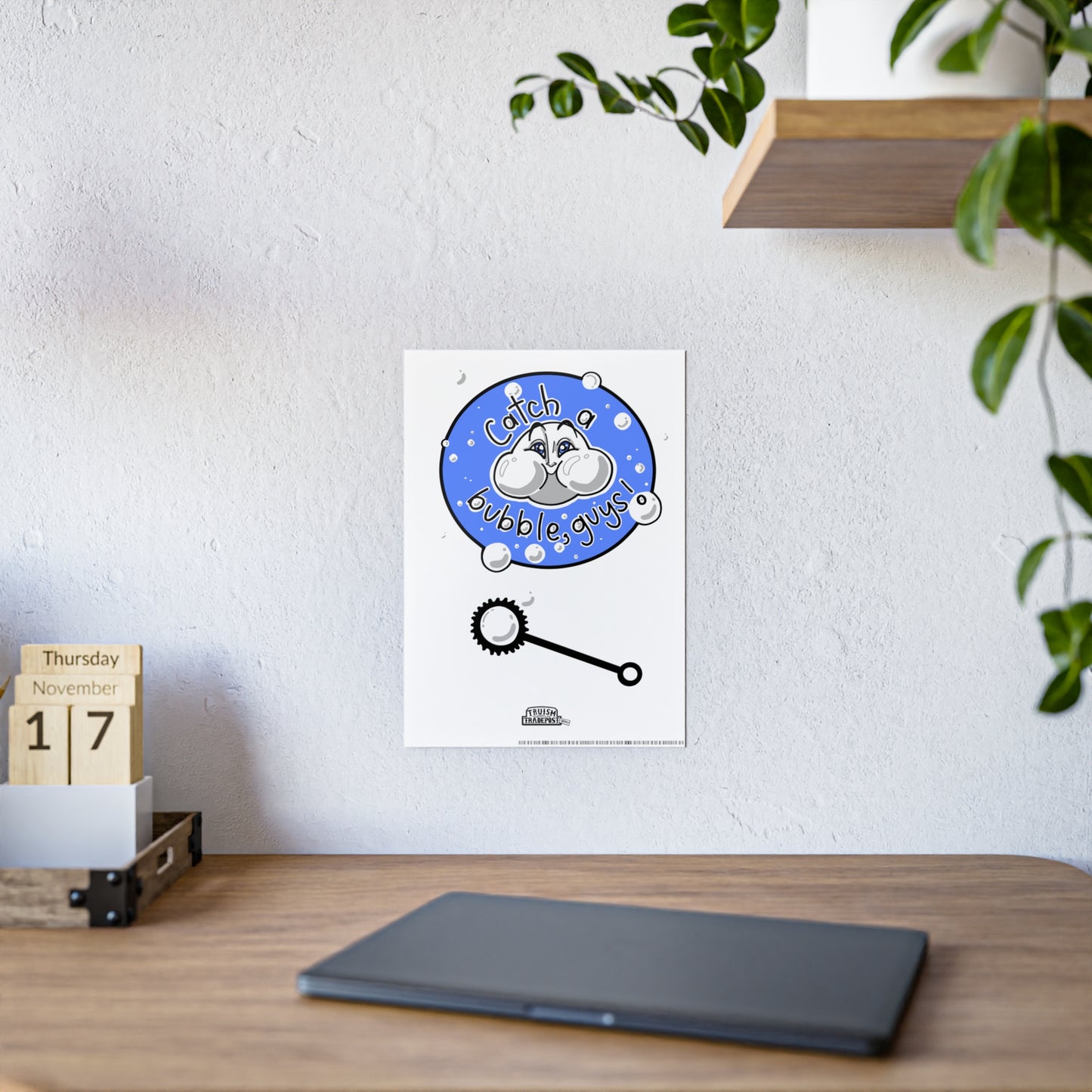 Catch a bubble, guys! (Gloss Poster)